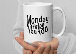 White glossy mug – Monday hates you too
